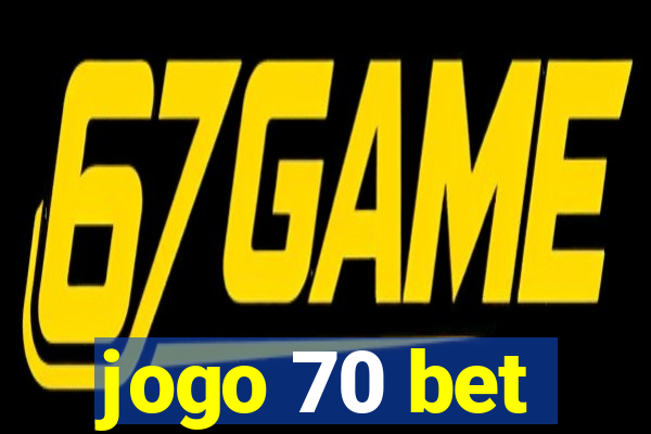 jogo 70 bet